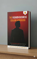 The Fashion Business Scaling Handbook
